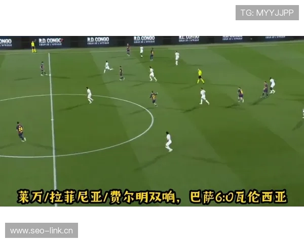 西甲巴萨6-0大胜对手 拉菲尼亚费尔明莱万双响展现强大火力